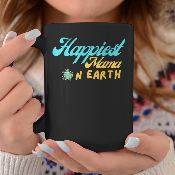 Happiest Mama On Earth – Lustiges Zitat Mom Für Erde Tag Tassen Lustige Geschenke