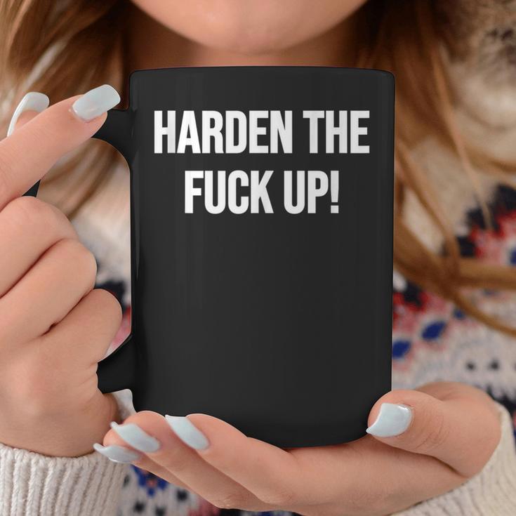 Harden The Fuck Up Fitness Weightlifting Exercise Workout Coffee Mug Unique Gifts