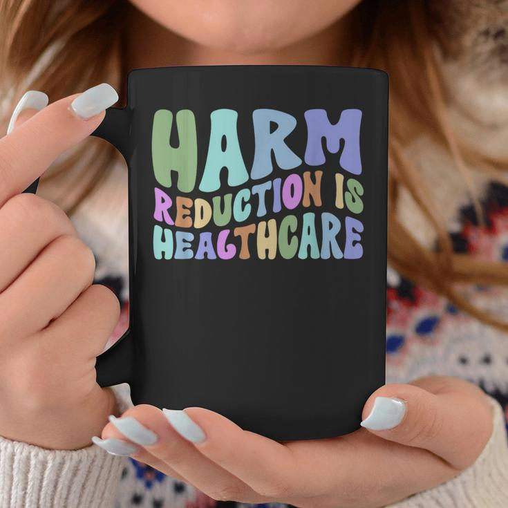 Harm Reduction Is Healthcare Overdose Awareness Scs Nurse Coffee Mug Funny Gifts