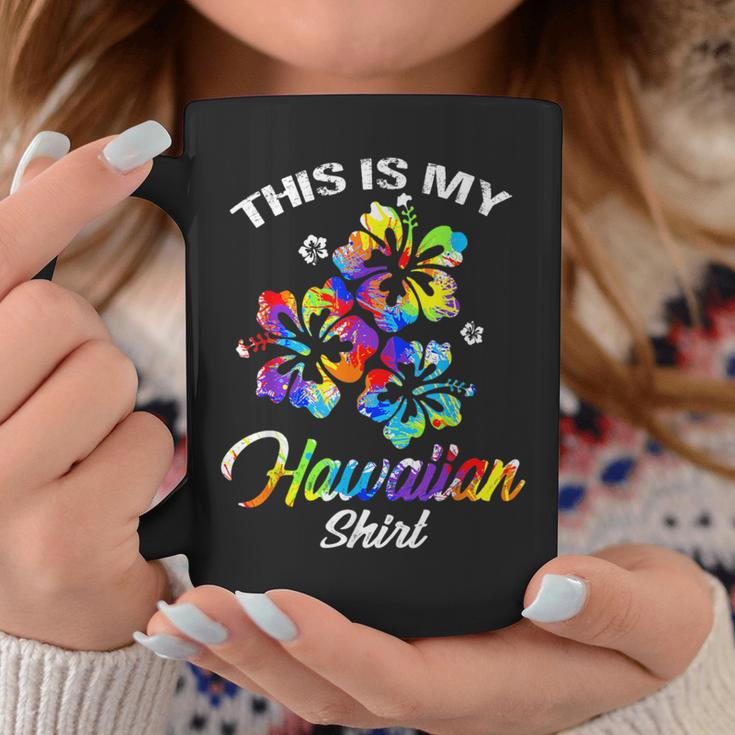 This Is My Hawaiian Tropical Luau Costume Party Wear Coffee Mug Unique Gifts