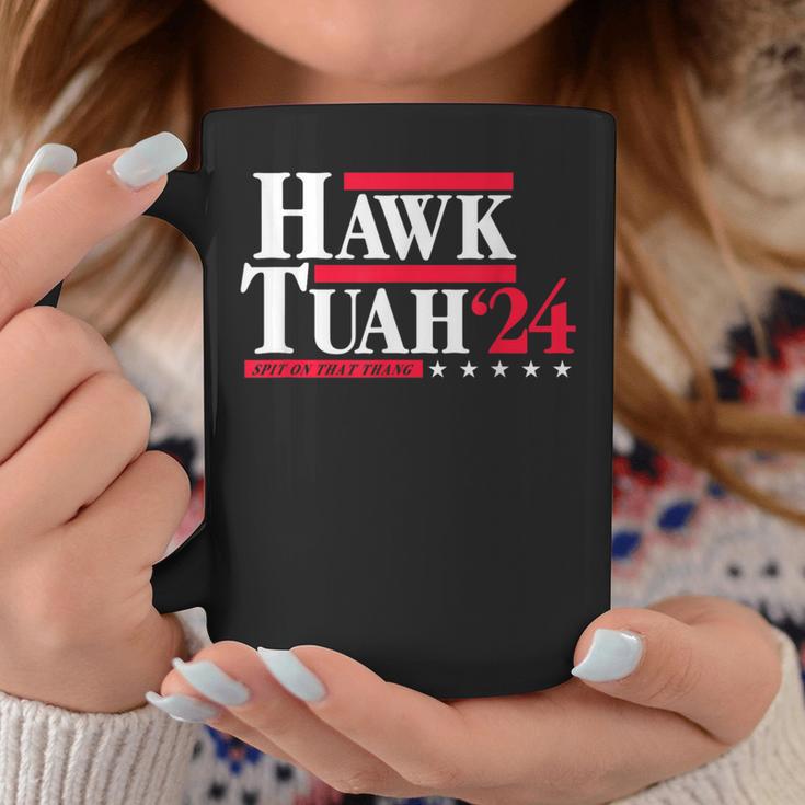 Hawk Tuah 24 Spit On That Thang Election Coffee Mug Unique Gifts