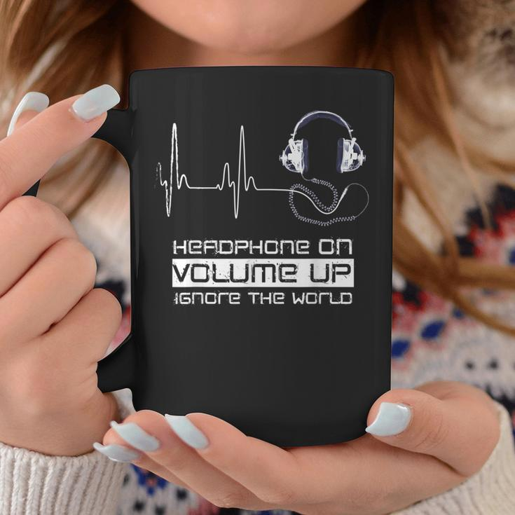 Headphone On Volume Up Ignore The World Headphones Coffee Mug Unique Gifts