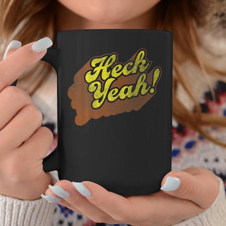 Heck Yeah Retro 70S Distressed Coffee Mug Unique Gifts