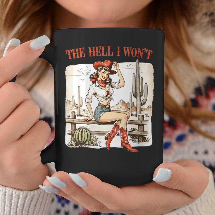 The Hell I Won't Badass Vintage Western Rodeo Cowgirl Coffee Mug Unique Gifts