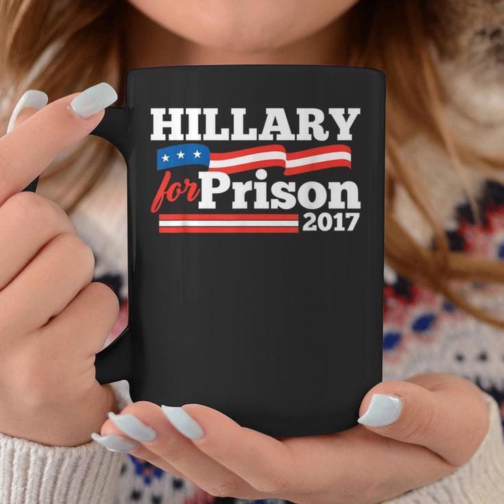 Hillary Clinton For Prison 2017 Political Coffee Mug Unique Gifts