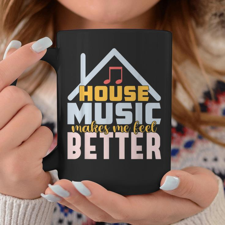 House Music Lover Quote For Edm Raver Dj Coffee Mug Unique Gifts