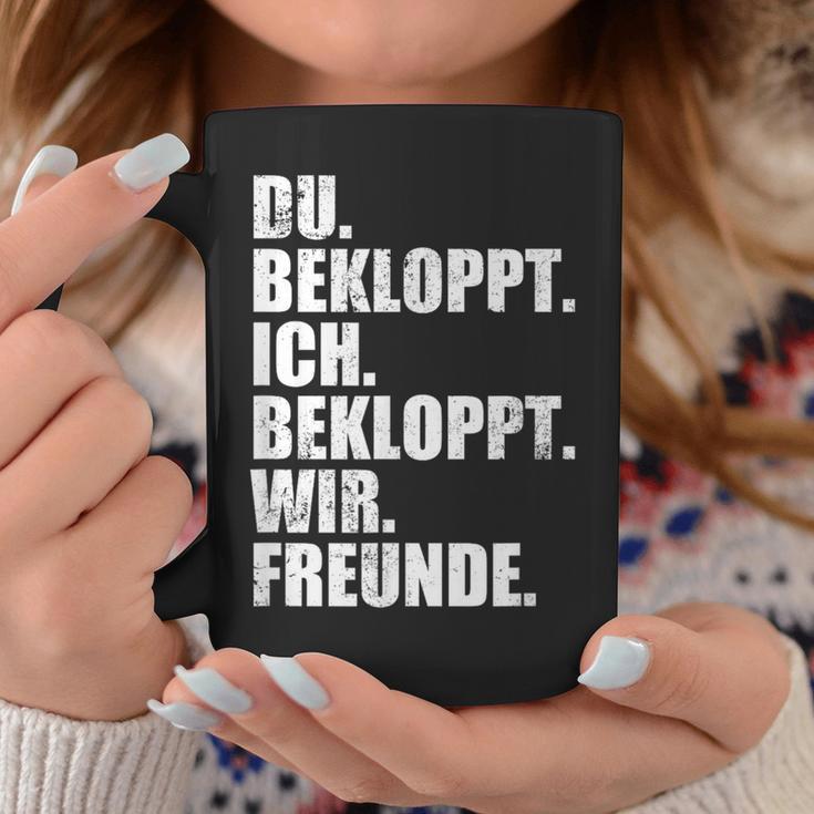 Ich Bekloppt Du Bekloppt Wir Freund Ich Bekloppt Du Bekloppt Wir Freund Tassen Lustige Geschenke