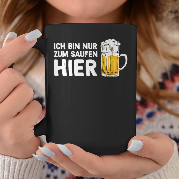 Ich Bin Nur Zum Saufen Hier Party Bier Sauf Slogan Tassen Lustige Geschenke