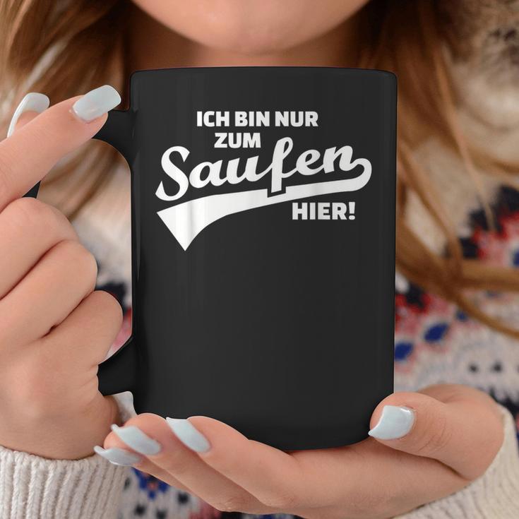 Ich Bin Nur Zum Saufen Hier Tassen Lustige Geschenke