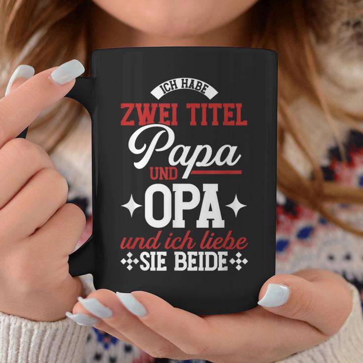 Ich Habe Zwei Titel Papa Und Opa Und Ich Liebe Sie Beide Tassen Lustige Geschenke