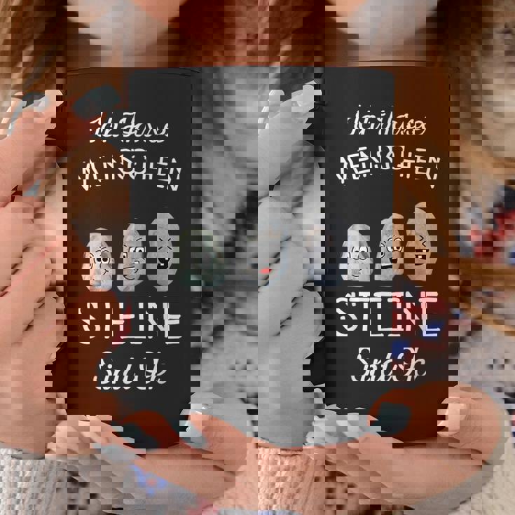 Ich Hasse Menschen Steine Sind Ok I Black Tassen Lustige Geschenke