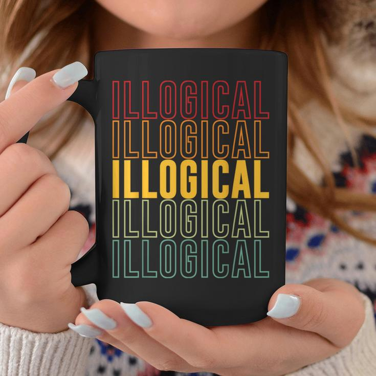 Illogical Pride Illogical Coffee Mug Unique Gifts