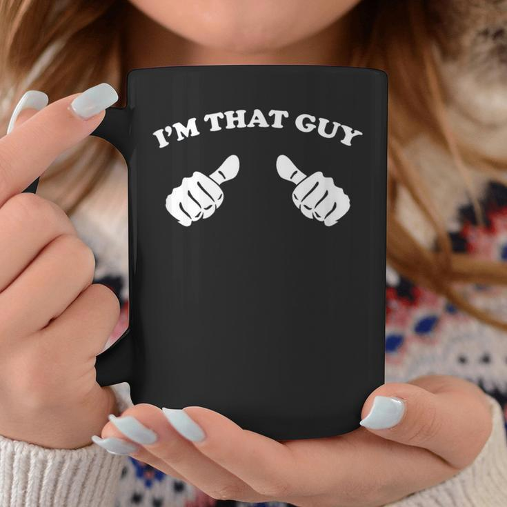 I'm That Guy Cool And For Dad Coffee Mug Unique Gifts