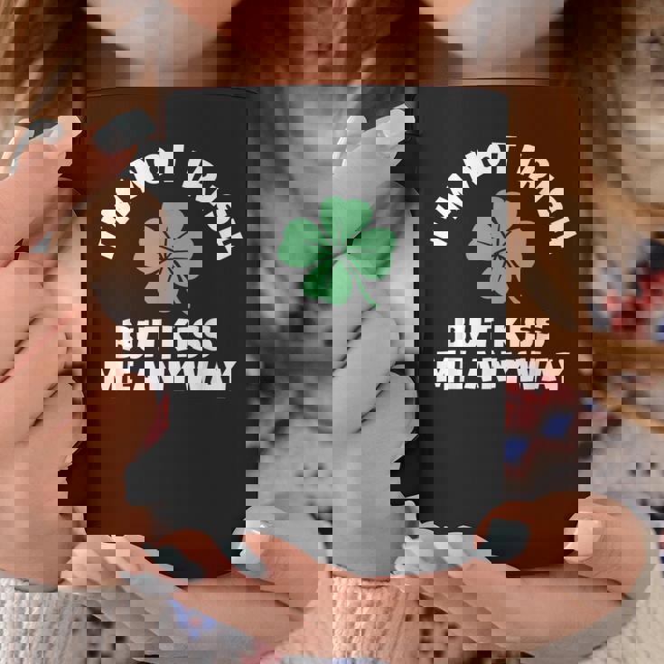 I'm Not Irish But Kiss Me Anyway St Patrick Day Lucky Coffee Mug Unique Gifts
