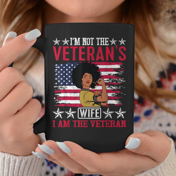 I'm Not The Veteran's Wife I'm The Veteran Day Patriotic Coffee Mug Unique Gifts