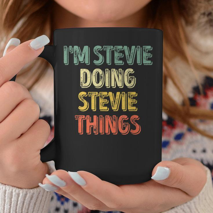 I'm Stevie Doing Stevie Things Personalized First Name Coffee Mug Funny Gifts