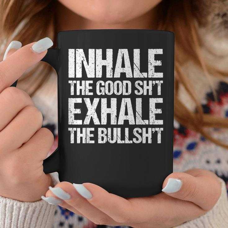Inhale Good Shit Exhale Bullshit Yoga Weed Stoner Meditation Coffee Mug Unique Gifts