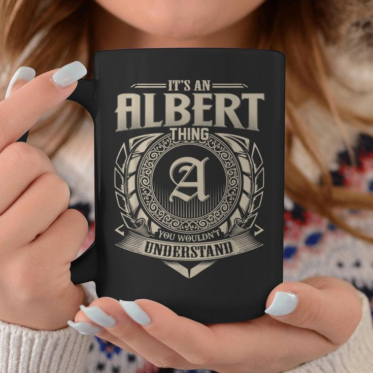 It's An Albert Thing You Wouldn't Understand Name Vintage Coffee Mug Funny Gifts