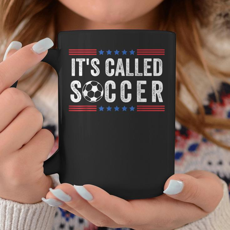 It's Called Soccer Football Quote For Men And Women Coffee Mug Unique Gifts