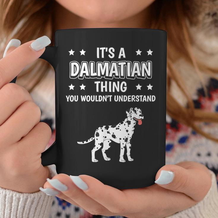 It's A Dalmatian Thing Quote Dog Owner Dalmatians Coffee Mug Unique Gifts