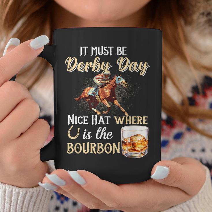 It's Must Be Derby Day Bourbon Horse Racing Coffee Mug Unique Gifts