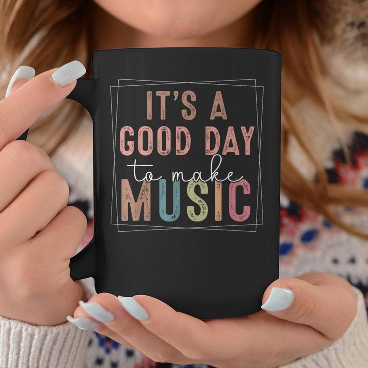 It's A Good Day To Make Music Music Teacher Coffee Mug Unique Gifts