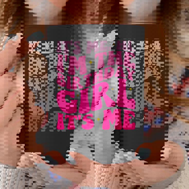 Its Me Hi Im The Birthday Girl Its Me Birthday Girl Coffee Mug Unique Gifts