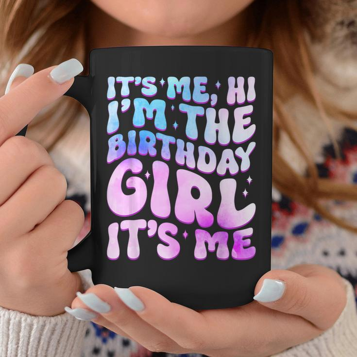 Its Me Hi I'm The Birthday Girl Its Me For Girls And Women Coffee Mug Unique Gifts