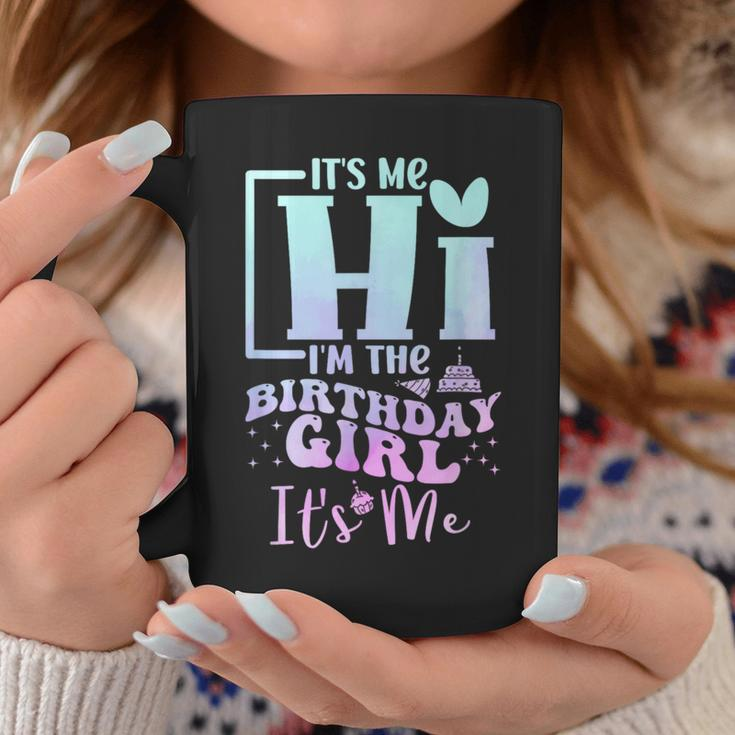 It's Me Hi I'm The Birthday Girl It's Me Birthday Party Coffee Mug Personalized Gifts