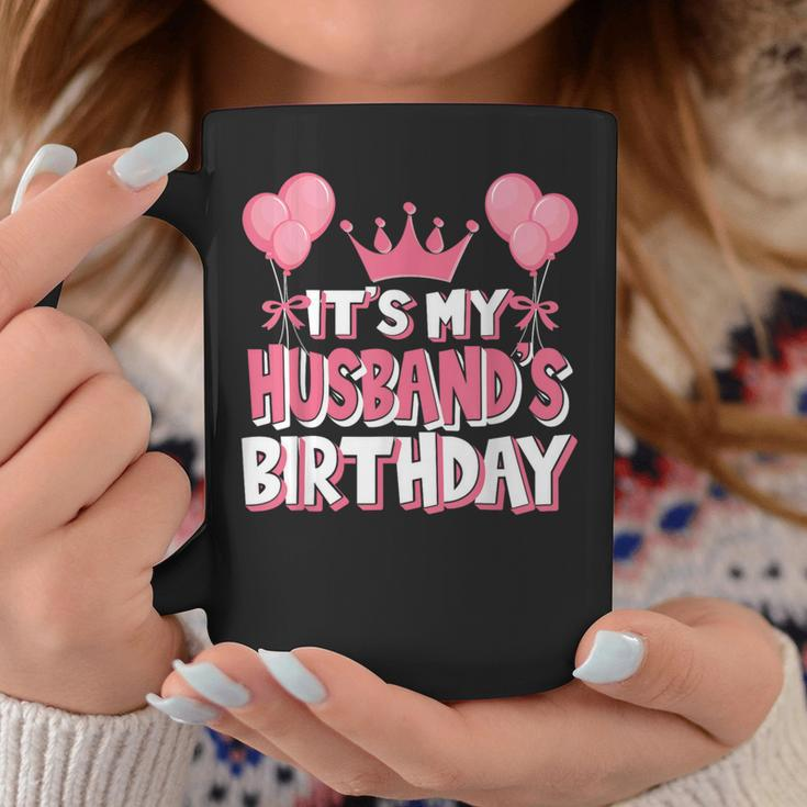 It's My Husband's Birthday Celebration Coffee Mug Funny Gifts