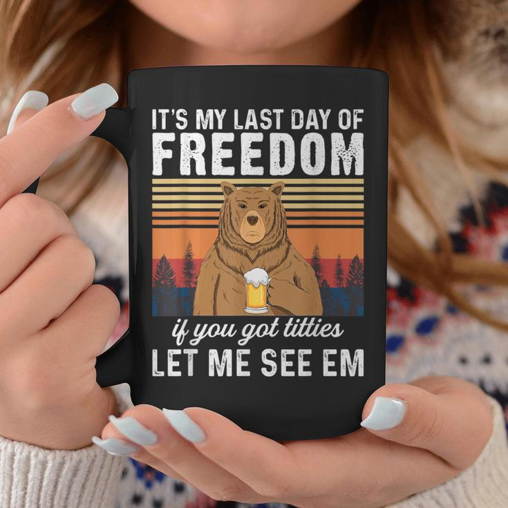 Its My Last Day Of Freedom Bachelor Future Husband Coffee Mug Unique Gifts