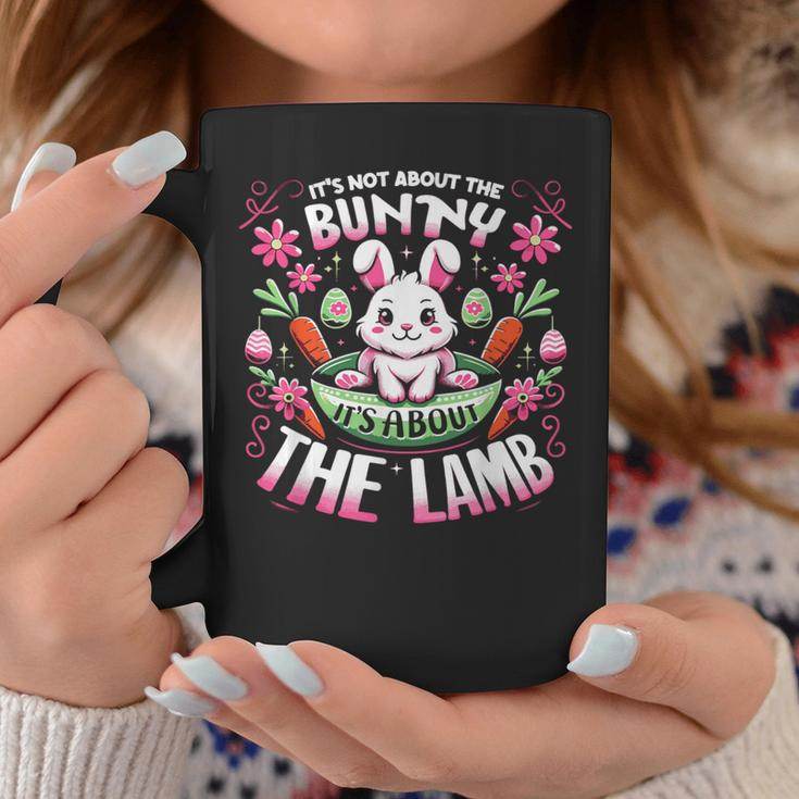 Its Not About The Bunny About Lamb Jesus Easter Christians Coffee Mug Unique Gifts
