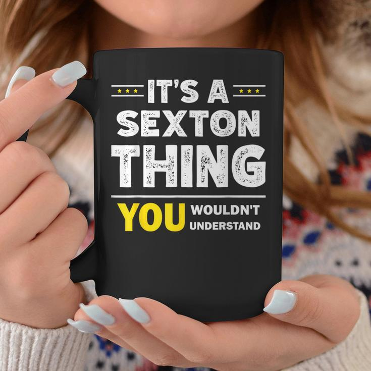 It's A Sexton Thing You Wouldn't Understand Family Name Coffee Mug Unique Gifts