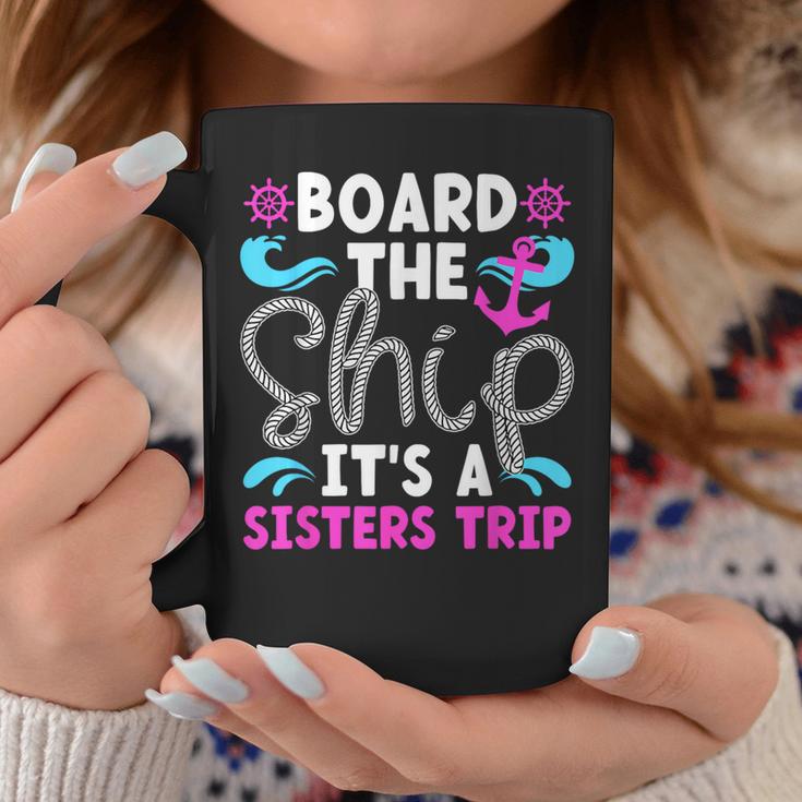 It's A Sisters Cruise Trip 2024 Sisters Cruising Vacation Coffee Mug Unique Gifts