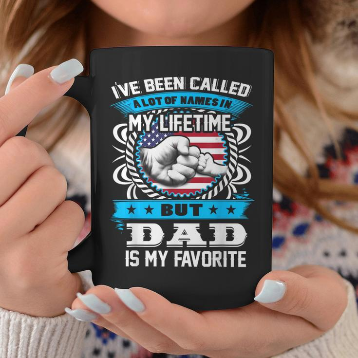 I've Been Called Lot Of Name But Dad Is My Favorite Men Coffee Mug Funny Gifts