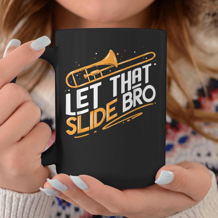Jazz Trombone Player Let That Slide Bro Coffee Mug Unique Gifts