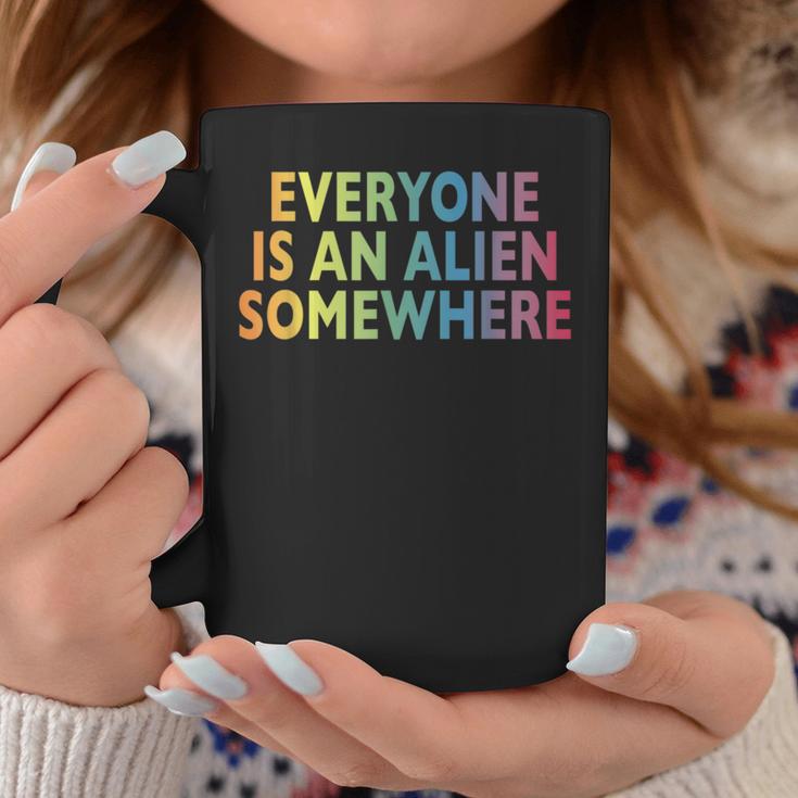 Jeder Ist Ein Alien Somewhere Tassen Lustige Geschenke