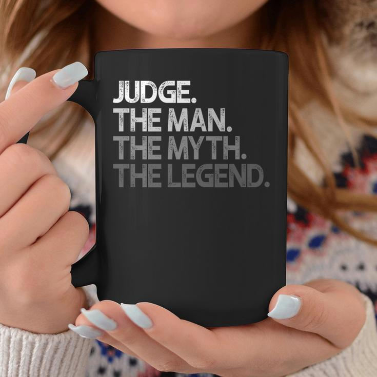 Judge The Man Myth Legend Coffee Mug Unique Gifts