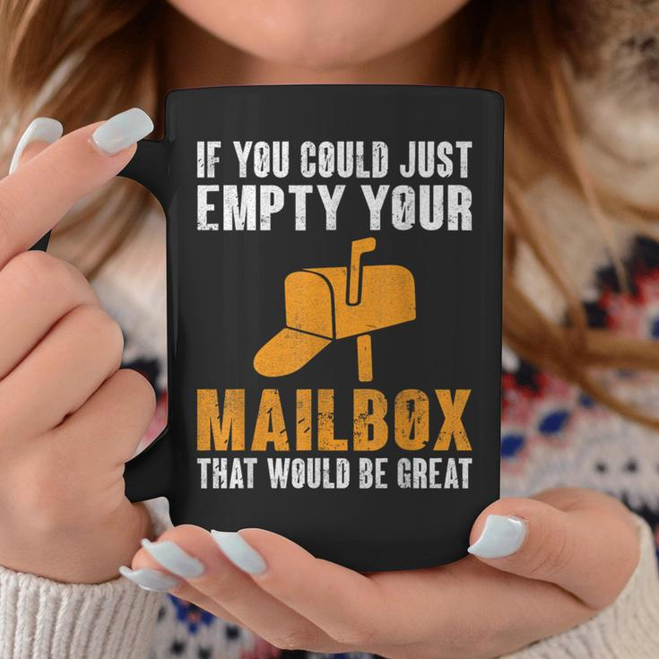 If You Could Just Empty Your Mailbox Postal Worker Coffee Mug Personalized Gifts
