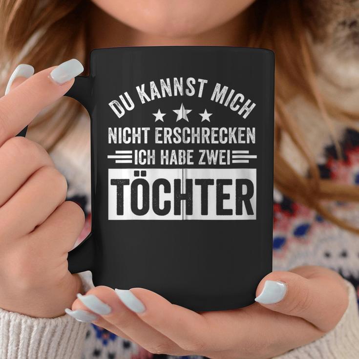 Kannst Mich Nicht Erschrecken Ich Habe 2 Töchter Papa Mama Kapuzenjacke Tassen Lustige Geschenke