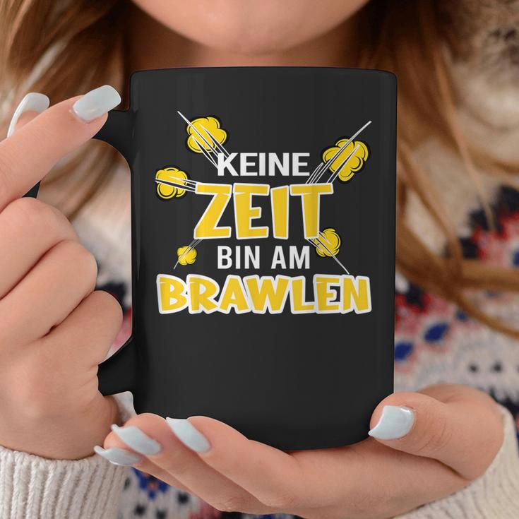 Keine Zeit Bin Am Brawlen Kein Zeit Bin Am Brawlen Tassen Lustige Geschenke