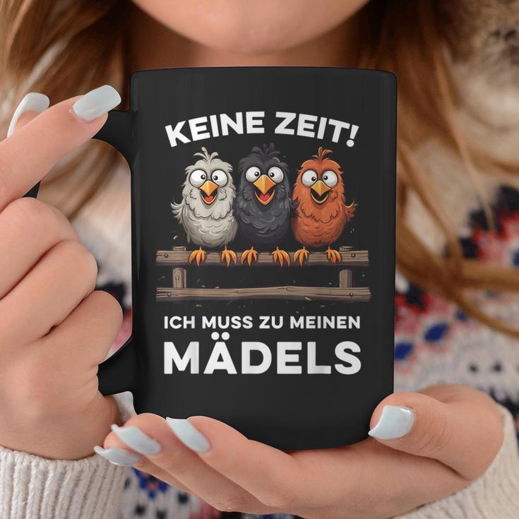 Keine Zeit Ich Muss Zu Meinen Mädels Chicken Tassen Lustige Geschenke