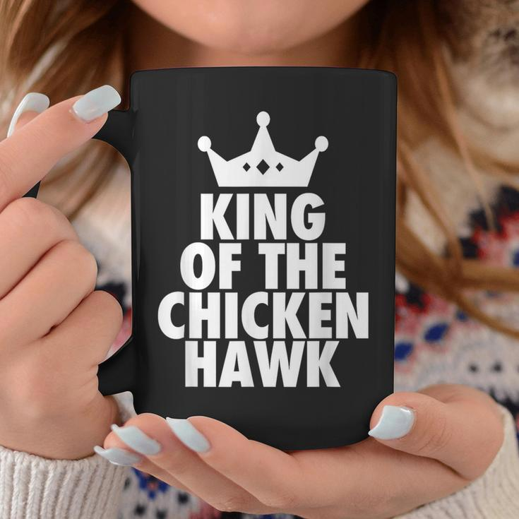 King Of The Chicken Hawk Hustle Quote Coffee Mug Unique Gifts