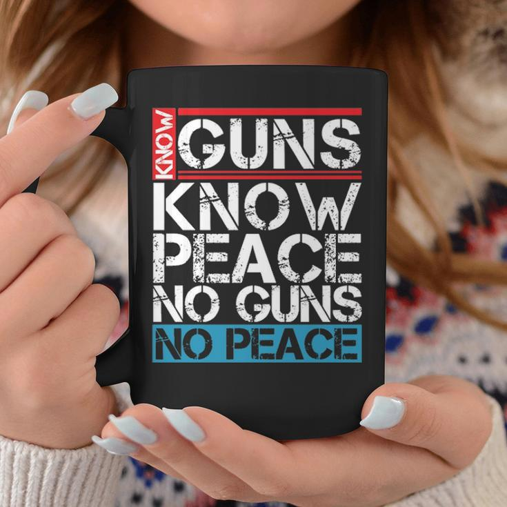 Know Guns Know Peace No Guns No Peace Coffee Mug Unique Gifts