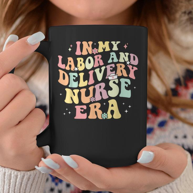 In My Labor And Delivery Nurse Era Retro Nurse Appreciation Coffee Mug Unique Gifts