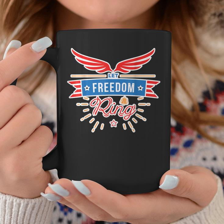 Let Freedom Ring 4 July America Independence Day Coffee Mug Unique Gifts
