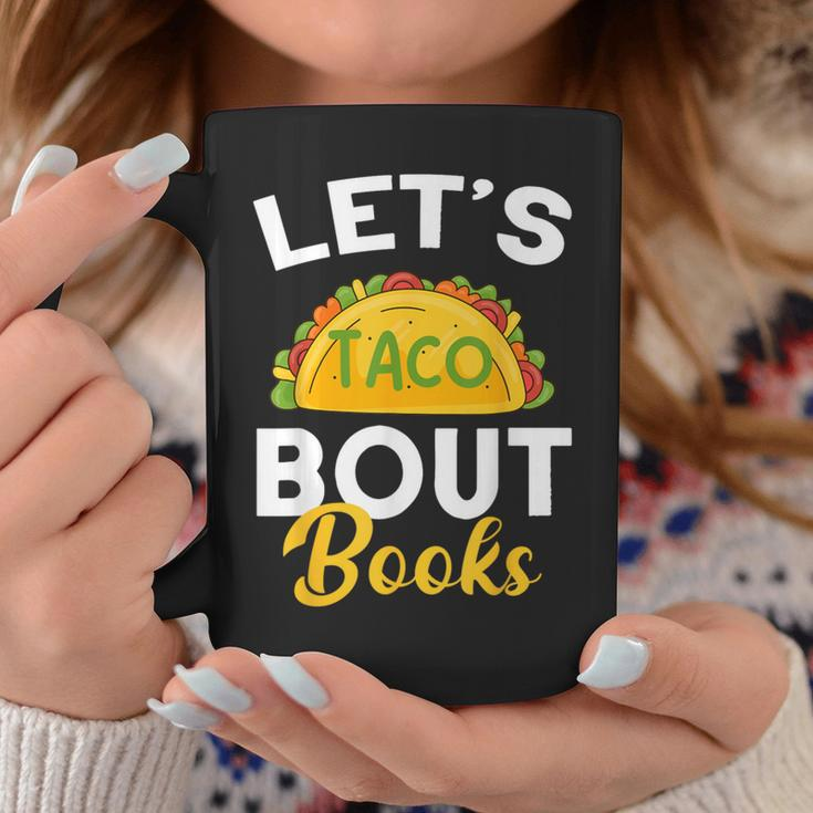 Let's Taco About Books Mexican Reading Teacher Book Lover Coffee Mug Unique Gifts