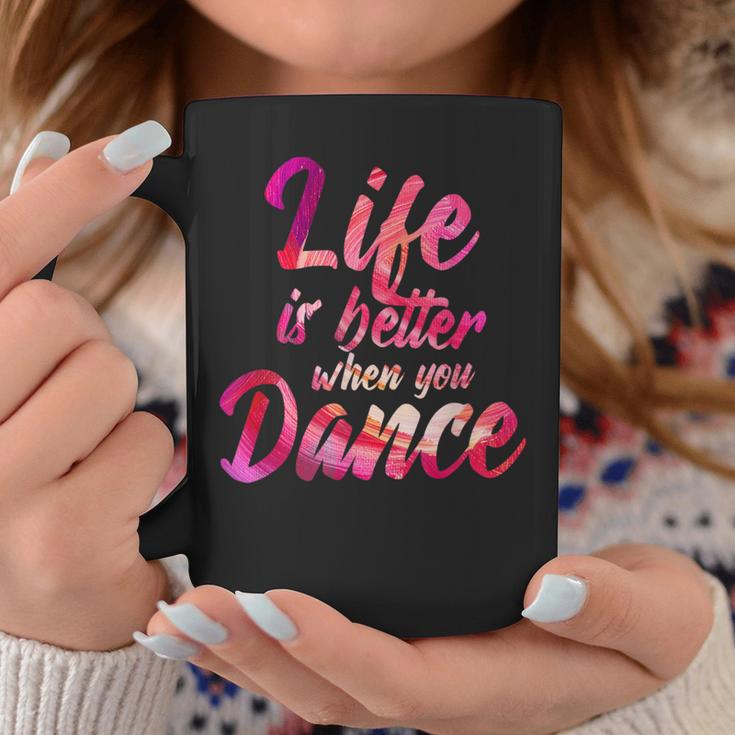 Life Is Better When You Dance Ballet Dancer Tassen Lustige Geschenke