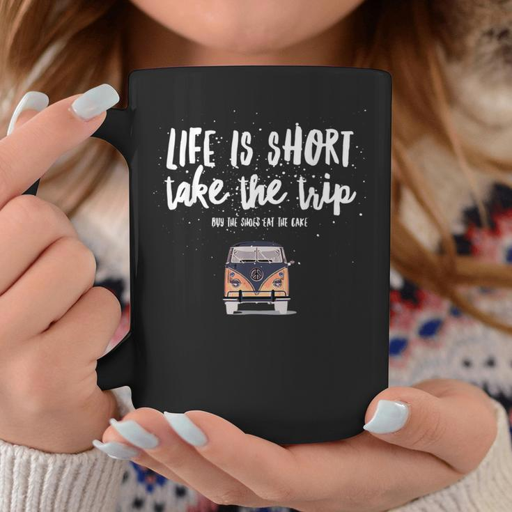 Life Is Short Take The Trip Freedom Quote Coffee Mug Unique Gifts