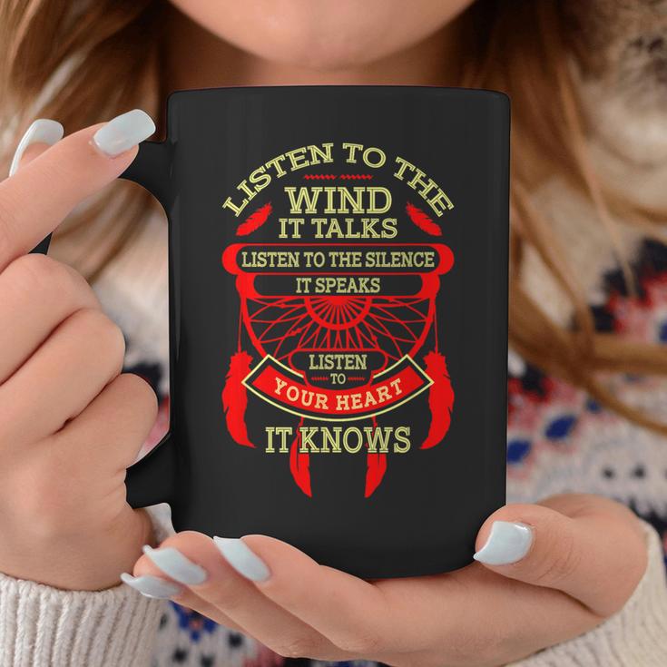 Listen To The Wind It Talks Coffee Mug Unique Gifts